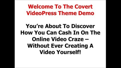 Covert VideoPress - How Make Money Online with Videos