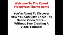 Covert VideoPress - How Make Money Online with Videos