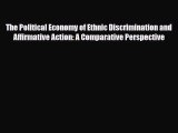 [PDF] The Political Economy of Ethnic Discrimination and Affirmative Action: A Comparative