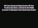 PDF ATP Exam Flashcard Study System: ATP Test Practice Questions & Review for the RESNA Assistive