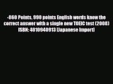 Download -860 Points 990 points English words know the correct answer with a single new TOEIC