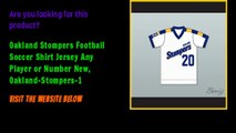 Oakland Stompers Football Soccer Shirt Jersey Any Player or Number New, Oakland-Stompers-1