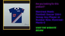 Montreal Manic Football Soccer Shirt Jersey Any Player or Number New, Montreal-Manic-2