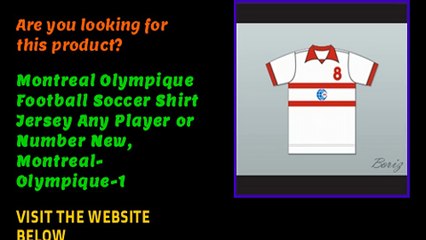 Montreal Olympique Football Soccer Shirt Jersey Any Player or Number New, Montreal-Olympique-1