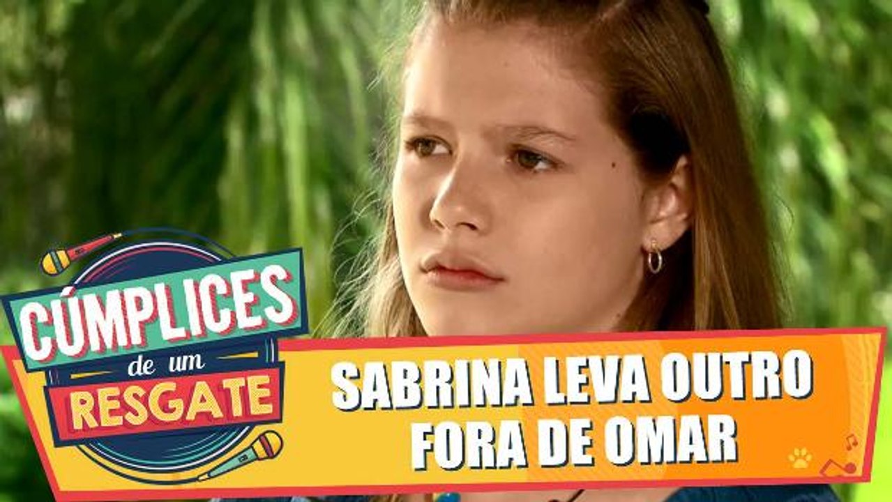 Sabrina leva outro fora de Omar