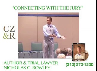 Nick Rowley Attorney At Carpenter Zuckerman & Rowley on Connecting With The Jury