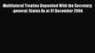 [PDF] Multilateral Treaties Deposited With the Secretary-general: Status As at 31 December