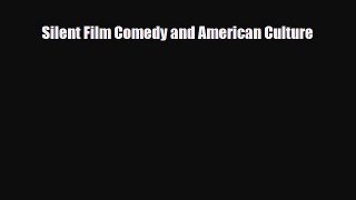 [PDF] Silent Film Comedy and American Culture Download Full Ebook