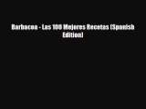 [PDF] Barbacoa - Las 100 Mejores Recetas (Spanish Edition) Download Full Ebook