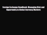 [PDF] Foreign Exchange Handbook: Managing Risk and Opportunity in Global Currency Markets Download