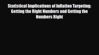 [PDF] Statistical Implications of Inflation Targeting: Getting the Right Numbers and Getting