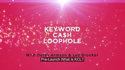 Pre Launch What Is Keyword Cash Loophole