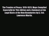 [PDF] The Treaties of Peace 1919-1923. Maps Compiled Especially for This Edition and a Summary