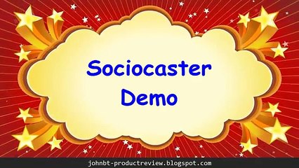 Sociocaster REVIEW and BONUS – Sociocaster Reloaded Demo