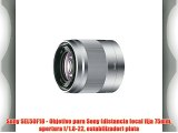Sony SEL50F18 - Objetivo para Sony (distancia focal fija 75mm apertura f/1.8-22 estabilizador)