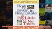 Download PDF  How to Invest in Real Estate And Pay Little or No Taxes Use Tax Smart Loopholes to Boost FULL FREE