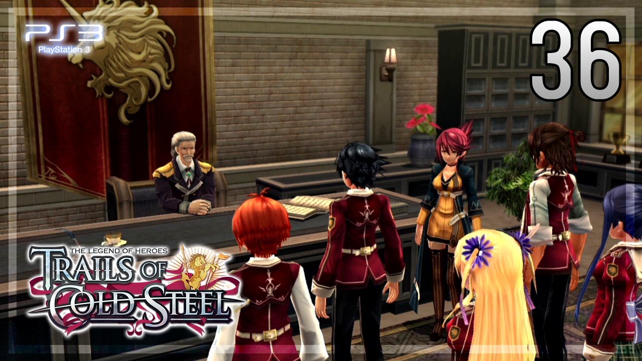 The Legend of Heroes -Trails of Cold Steel- 【PS3】 #36 │ Chapter 2 ： The Verdant City