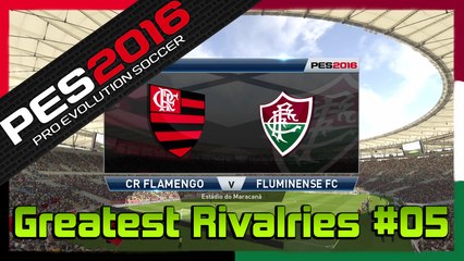 PES 2016 Greatest Rivalries #05 - Flamengo x Fluminense - Gameplay [PS4]