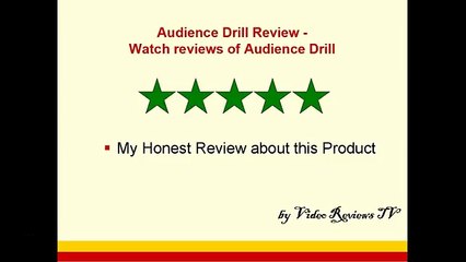 Audience Drill Review Watch reviews of Audience Drill