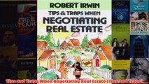 Download PDF  Tips and Traps When Negotiating Real Estate Tips and Traps FULL FREE