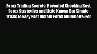 [PDF] Forex Trading Secrets: Revealed Shocking Best Forex Strategies and Little Known But Simple