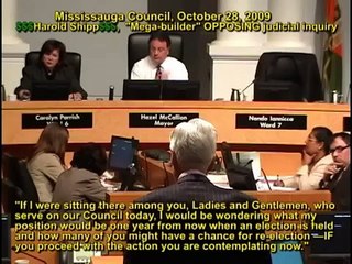 "Mega-builder" Harold Shipp warns Mississauga Councillors of Defeat! Carmen Corbasson responds