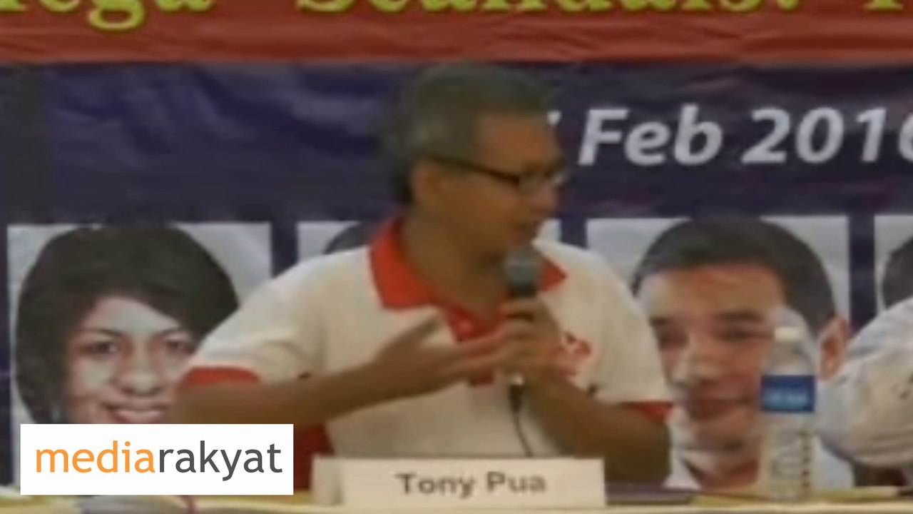 Tony Pua: Changes Don't Come Overnight, We Cannot Change Someone's Mind Overnight