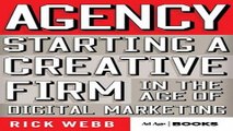 Agency  Starting a Creative Firm in the Age of Digital Marketing  Advertising Age
