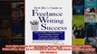 Download PDF  Bob Blys Guide to Freelance Writing Success How to Make 100000 a Year As a Freelance FULL FREE