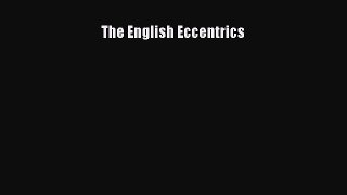 Read The English Eccentrics Ebook Free