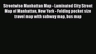PDF Streetwise Manhattan Map - Laminated City Street Map of Manhattan New York - Folding pocket