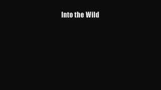 Download Into the Wild Free Books