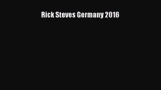 Download Rick Steves Germany 2016 Free Books