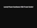 Download Lonely Planet Southwest USA (Travel Guide) Free Books