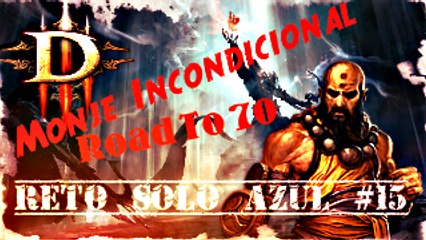 Diablo 3 Ros, Monje Incondicional, Reto Solo Azul #15