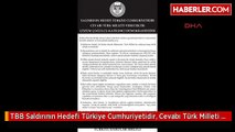 TBB Saldırının Hedefi Türkiye Cumhuriyetidir, Cevabı Türk Milleti Verecektir