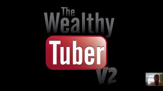 The Wealthy Tuber V2 Review - Get In On The Early-Bird Discount