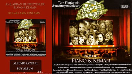 Anılardan Silinmeyenler - Kulakların Çınlasın