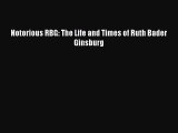 Read Notorious RBG: The Life and Times of Ruth Bader Ginsburg Ebook Free