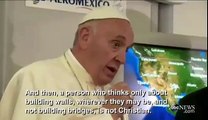 Watch Pope Francis Says Donald Trump is 