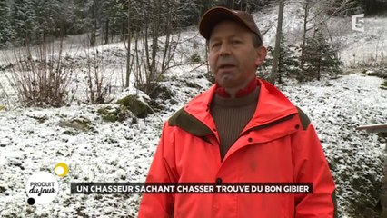 Un chasseur sachant chasser trouve du bon gibier