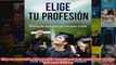 Download PDF  Elige tu profesión Orientación vocacional para conseguir el éxito Spanish Edition FULL FREE