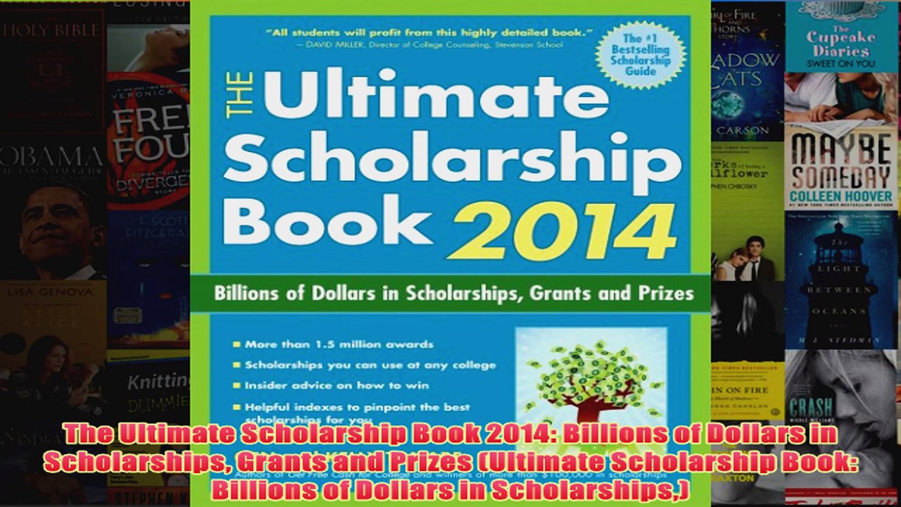 Download PDF  The Ultimate Scholarship Book 2014 Billions of Dollars in Scholarships Grants and Prizes FULL FREE