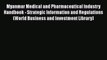PDF Myanmar Medical and Pharmaceutical Industry Handbook - Strategic Information and Regulations