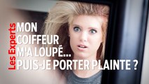 Parole d'avocat. Peut-on porter plainte contre son coiffeur ?