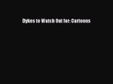 [PDF] Dykes to Watch Out for: Cartoons Download Online