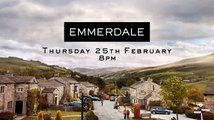 Emmerdale Preview: Thursday 25 February | 8pm