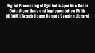 Ebook Digital Processing of Synthetic Aperture Radar Data: Algorithms and Implementation [With