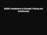 Ebook ACSM's Foundations of Strength Training and Conditioning Free Full Ebook