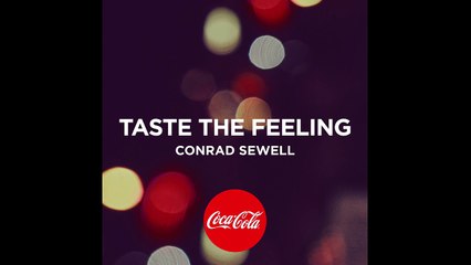 “Taste the Feeling” by Conrad Sewell